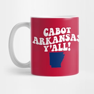 Cabot Arkansas Y'all - AR Flag Cute Southern Saying Mug